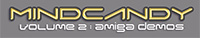Logo: MindCandy Volume 2 - Amiga Demos